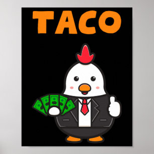 Taco Trump kipt altijd grappige trendy kip uit Poster