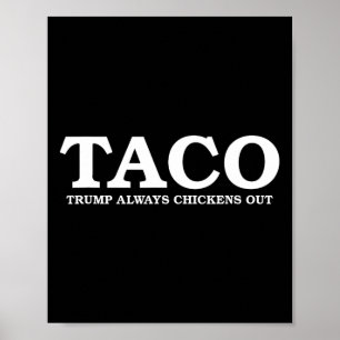 Taco Trump Neemt Altijd de Benen Tarief Praat  Poster