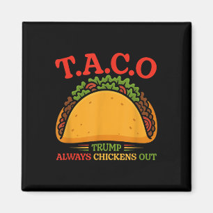 Taco Trump Piept Altijd Als Een Kip Grappig Magneet