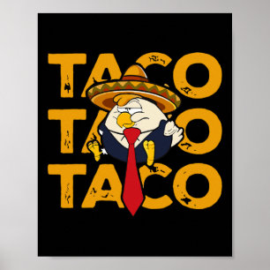 Taco Trump Piept Altijd Funny Kip Trump Poster