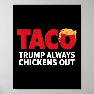 Taco Trump Piept Altijd Poster