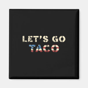 Taco Trump Piept Altijd Uit Grappig T.a.c.o Laten Magneet