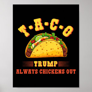 Taco Trump Piept Altijd Uit Grappige Politieke T.a Poster