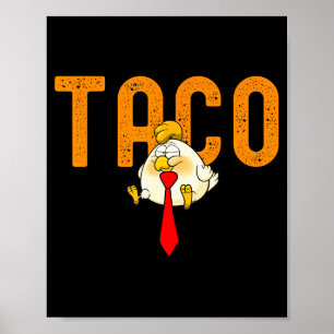 Taco Trump - Trump gaat altijd op de loop Grappige Poster