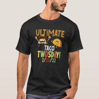 Taco Twosday The Ultimate Taco Twosday Dinsdag 2-2 T-shirt