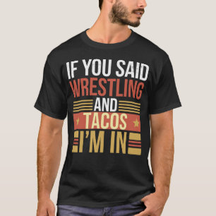 Taco & Wrestling Lovers Meme voor Mexicaanse worst T-shirt