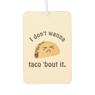Taco'Bout it Funny Word Play Cute Food Pun Humor Luchtverfrisser
