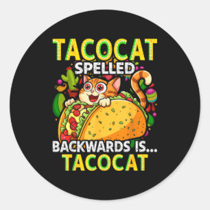 Tacocat achterstevoren gespeld taco kat cinco de m ronde sticker