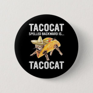 Tacocat achterwaarts gespeld is... Tacocat voor Ta Ronde Button 5,7 Cm