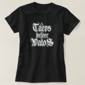 Tacos before Vatos Funny T-shirt (Design devant)