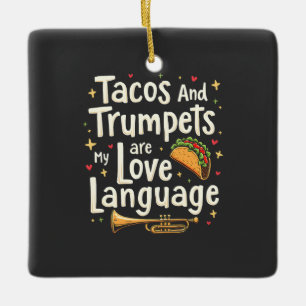 Taco's en trompetten zijn mijn liefdestaal Mexico  Keramisch Ornament