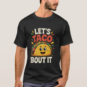 Taco's Grappig Laten we het erover hebben Cinco De T-shirt