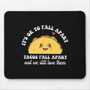 Tacos Herfst apart We houden nog steeds van hen me Muismat