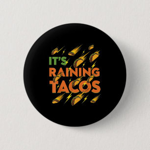 Taco's Raining Funny Mexican Food Humor Street Tac Ronde Button 5,7 Cm
