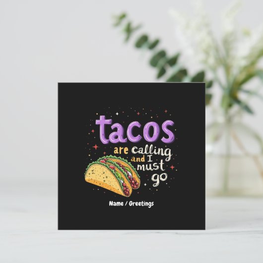 Taco's roepen en ik moet een foodie gaan kaart (Staand voorkant)