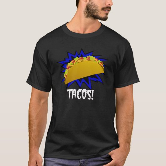 Tacos ! T-shirt (Devant)