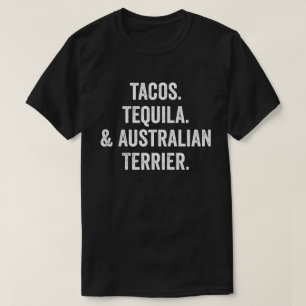 Tacos Tequila en Australische Terrier T-shirt