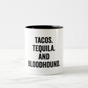 Tacos Tequila en Bloodhound Funny Tweekleurige Koffiemok