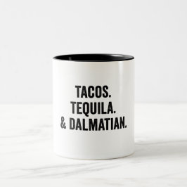 Tacos Tequila en Dalmatian Funny Tweekleurige Koffiemok