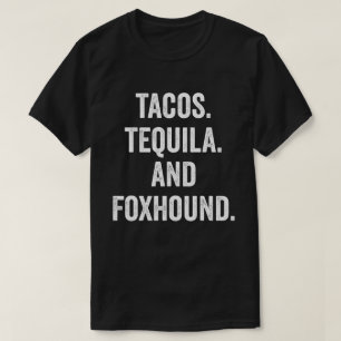 Tacos Tequila en Foxhound T-shirt