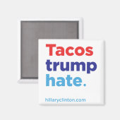 Tacos Trump Haat: Hillary 2016 magneet (Voorkant / Achterkant)