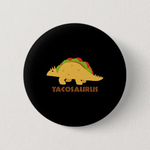 Tacosaurus Grappig Mexicaanse Tacos Dino Lovers Gi Ronde Button 5,7 Cm