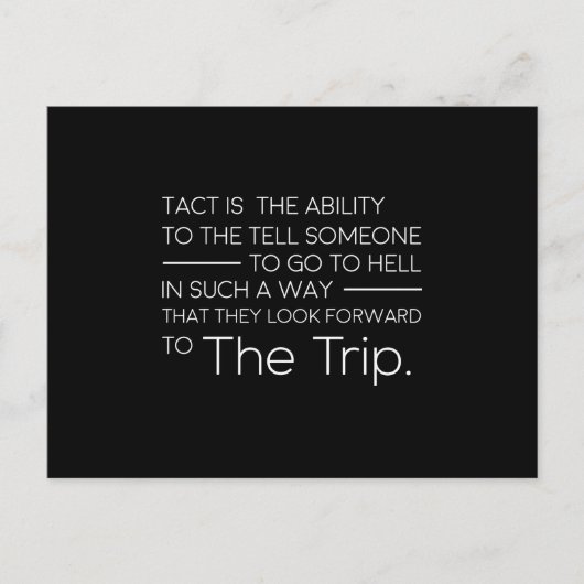 tact is het vermogen om iemand te vertellen dat hi briefkaart (Voorkant)