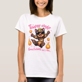Taday She Day Grappige Kat Vuurbal Magie Meme T-Sh T-shirt