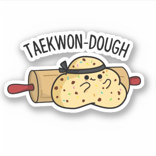 Taekwon-Dough Funny Baking Pun Sticker (Voorkant)