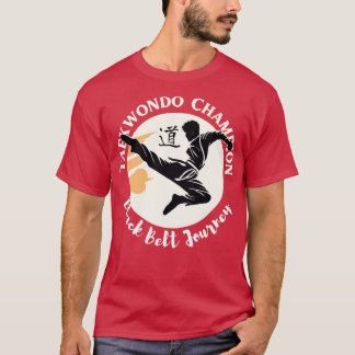 Taekwondo Champion TShirt