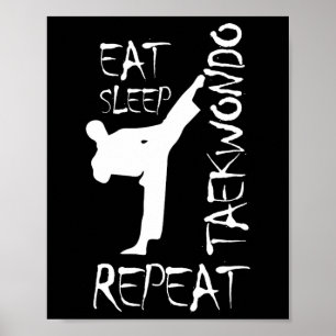 Taekwondo Eat Sleep Taekwondo Herhaal Martial Art  Poster