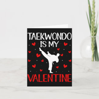 Taekwondo is mijn Valentijn - Martial Arts Kaart