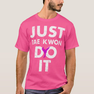 Taekwondo Karate is gewoon bekend T-shirt