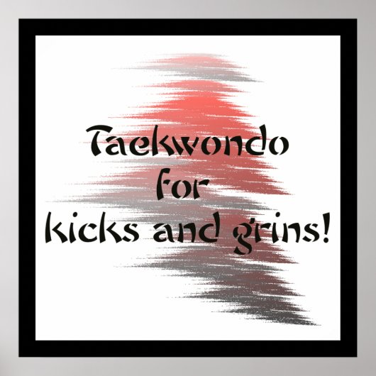 Taekwondo Kicks en Grins Poster (Voorkant)