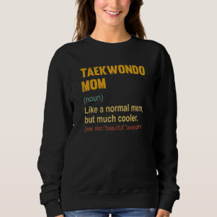 Taekwondo Moeder Definitie Trots Taekwondo Moeder Trui