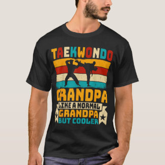Taekwondo-opa zoals een normale opa maar cooler t-shirt
