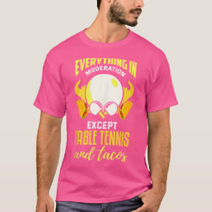 Tafeltennis grap taco liefhebber citaat Ping-Pong T-shirt