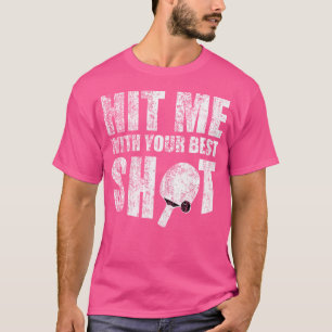 Tafeltenniscoach sloeg me met je beste schot t-shirt