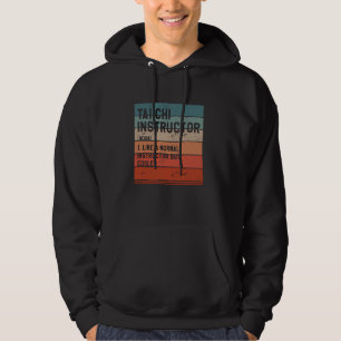 Tai Chi Chuan Instructor Chinese Martial Arts Hoodie