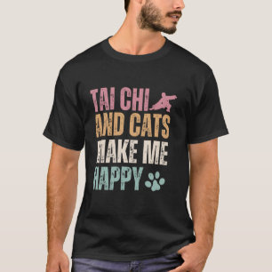 Tai Chi en katten maken me vrolijk T-shirt