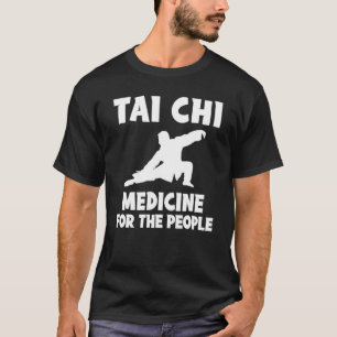 Tai Chi is een geneesmiddel voor langdurig gebruik T-shirt