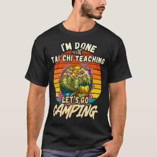 TAI CHI-ONDERWIJS EN CLASSIC-ONTWERP VOOR CAMPING T-SHIRT
