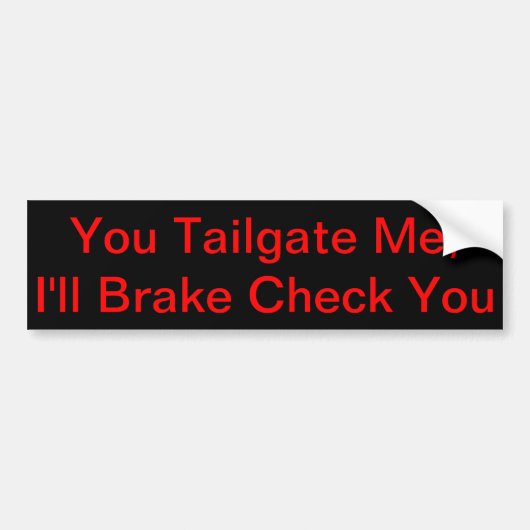 Tailgate Brake Check Bumpersticker (Voorkant)