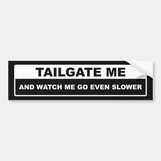 Tailgate me bumpersticker (Voorkant)