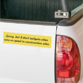 Tailgate niet, het is onveilig en onveilig. bumpersticker (Op Truck)