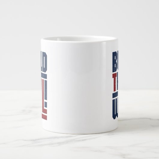 Taille de Jumbo CONSTRUIRE le MUR Mug (Devant)