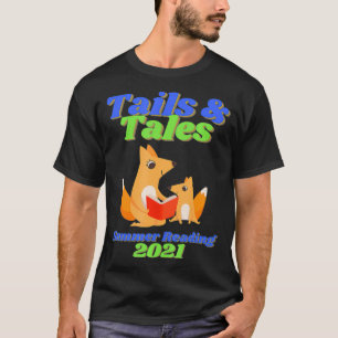 Tails and Tales Summer Reading 2021 for family Lib T-shirt