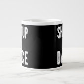 "Tais-toi et danse", le café Jumbo Mug (Devant)