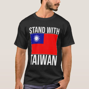 Taiwan vlag Taiwanese stand met Taiwan onafhankeli T-shirt