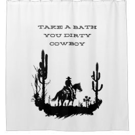 Take a Bath you Dirty Cowboy Shower Curtain  Douchegordijn